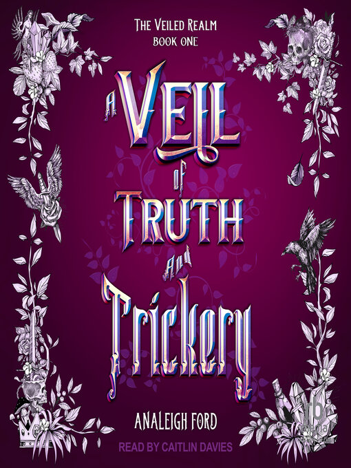 Title details for A Veil of Truth and Trickery by Analeigh Ford - Available